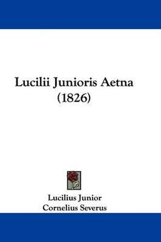 Cover image for Lucilii Junioris Aetna (1826)