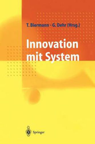 Innovation Mit System: Erneuerungsstrategien Fur Mittelstandische Unternehmen