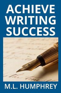 Cover image for Achieve Writing Success