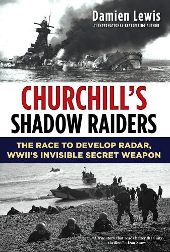 Cover image for Churchill's Shadow Raiders: The Race to Develop Radar, World War II's Invisible Secret Weapon