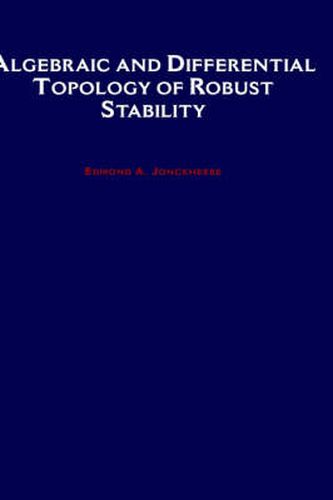 Cover image for Algebraic and Differential Topology of Robust Stability