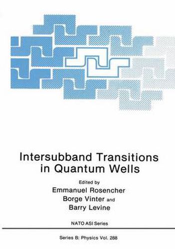 Cover image for Intersubband Transitions in Quantum Wells: Proceedings of a NATO Advanced Research Workshop Held in Cargese, France, September 9-14, 1991