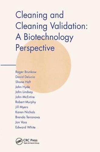 Cover image for Cleaning and Cleaning Validation: A Biotechnology Perspective