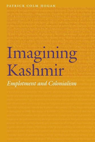 Imagining Kashmir: Emplotment and Colonialism