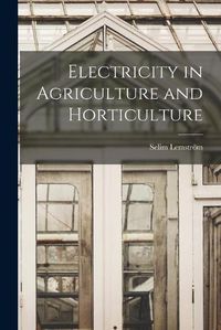 Cover image for Electricity in Agriculture and Horticulture