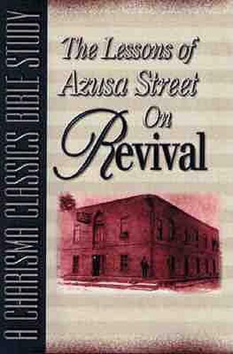 Cover image for Lessons of Azusa Street on Revival