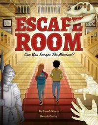 Cover image for Escape Room - Can You Escape the Museum?: Can you solve the puzzles and break out?