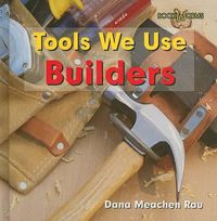 Cover image for Tools We Use: Builders