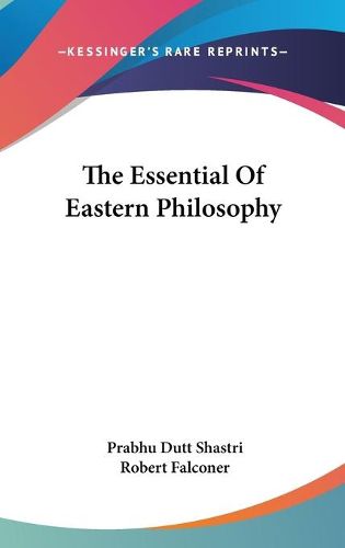 The Essential of Eastern Philosophy