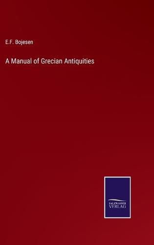 Cover image for A Manual of Grecian Antiquities