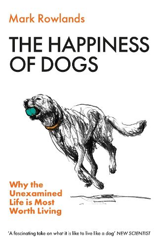 Cover image for The Happiness of Dogs