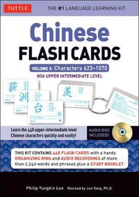 Cover image for Chinese Flash Cards Kit Volume 3: HSK Upper Intermediate Level (Online Audio Included)