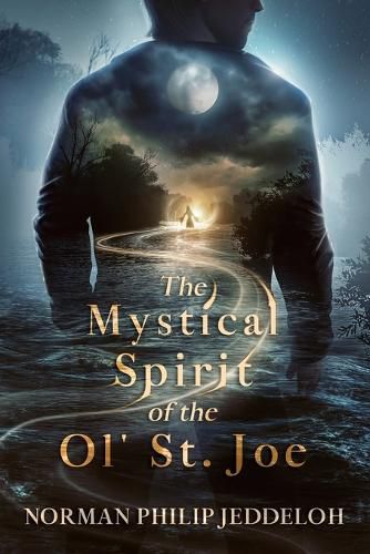 Cover image for The Mystical Spirit of the Ol' St. Joe