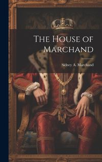 Cover image for The House of Marchand