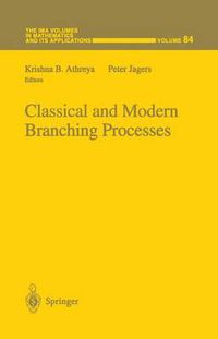 Cover image for Classical and Modern Branching Processes