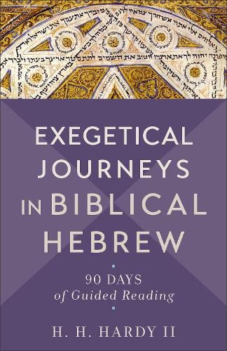 Cover image for Exegetical Journeys in Biblical Hebrew