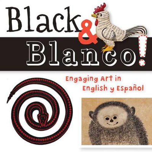 Cover image for Black & Blanco!: Engaging Art in English y Espanol