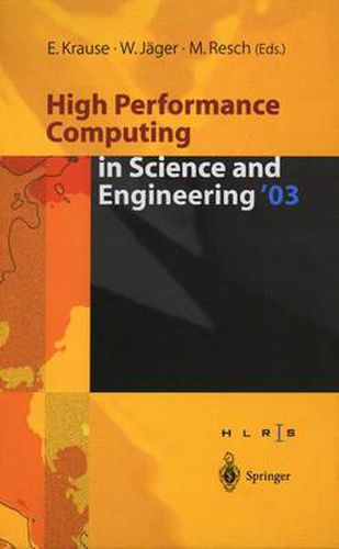 Cover image for High Performance Computing in Science and Engineering '03: Transactions of the High Performance Computing Center Stuttgart (HLRS) 2003