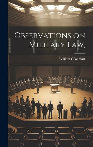 Cover image for Observations on Military Law,