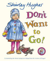 Cover image for Don't Want to Go!