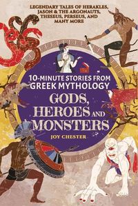 Cover image for 10-Minute Stories From Greek Mythology-Gods, Heroes, and Monsters