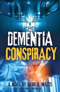 Cover image for The DEMENTIA CONSPIRACY