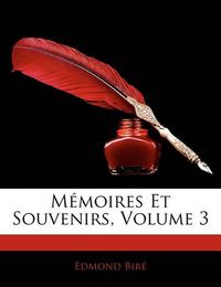 Cover image for M Moires Et Souvenirs, Volume 3