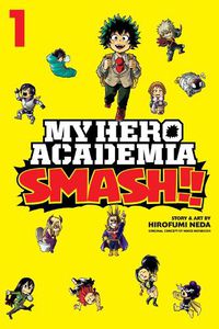 Cover image for My Hero Academia: Smash!!, Vol. 1