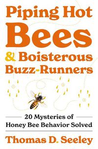 Cover image for Piping Hot Bees and Boisterous Buzz-Runners