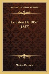 Cover image for Le Salon de 1857 (1857)