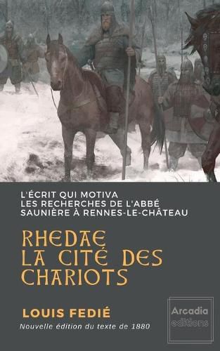 Cover image for Rhedae, la cite des chariots: L'ecrit qui motiva les recherches de l'abbe Sauniere a Rennes-le-Chateau