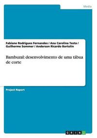 Cover image for Bambuzal: Desenvolvimento de Uma Tabua de Corte