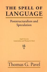 Cover image for The Spell of Language: Poststructuralism and Speculation