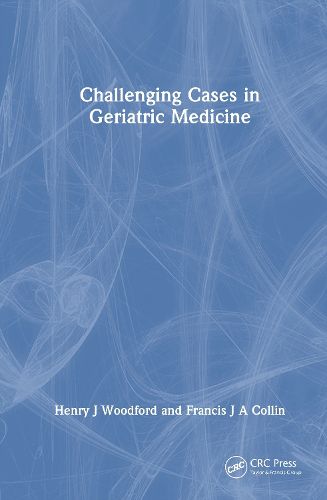 Cover image for Challenging Cases in Geriatric Medicine