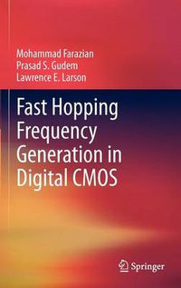 Cover image for Fast Hopping Frequency Generation in Digital CMOS