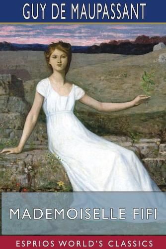 Cover image for Mademoiselle Fifi (Esprios Classics)