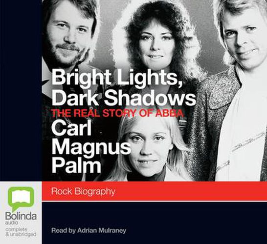 Cover image for Bright Lights Dark Shadows: The real story of Abba