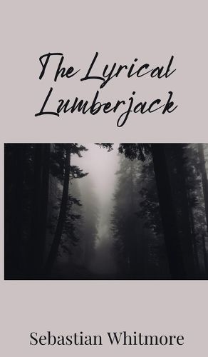 Cover image for The Lyrical Lumberjack