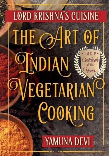 Lord Krishna's Cuisine: The Art of Indian Vegetarian Cooking