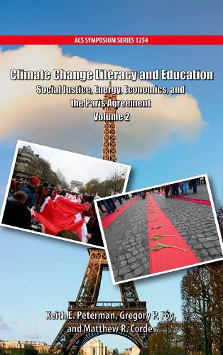 Cover image for Climate Change Literacy and Education: Social Justice, Energy, Economics, and the Paris Agreement Volume 2