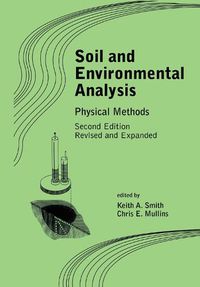 Cover image for Soil and Environmental Analysis: Physical Methods, Revised, and Expanded