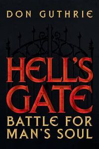 Cover image for Hell's Gate: Battle for Man's Soul