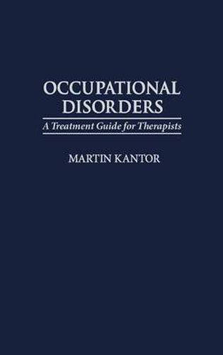 Occupational Disorders: A Treatment Guide for Therapists