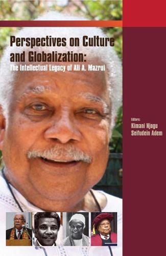 Cover image for Critical Perspectives on Culture and Globalisation: The Intellectual Legacy of Ali Mazrui