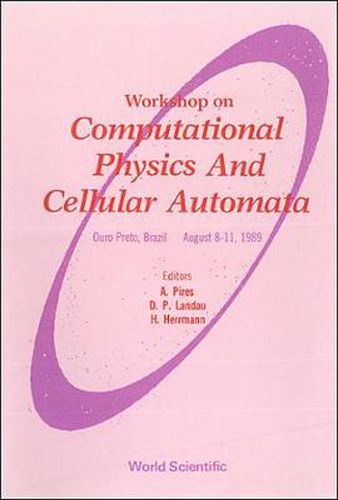 Cover image for Computational Physics And Cellular Automata - Proceedings Of The Workshop