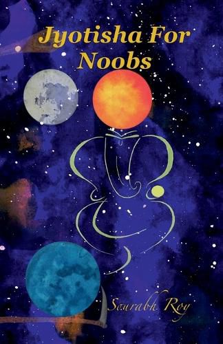 Cover image for Jyotisha For Noobs