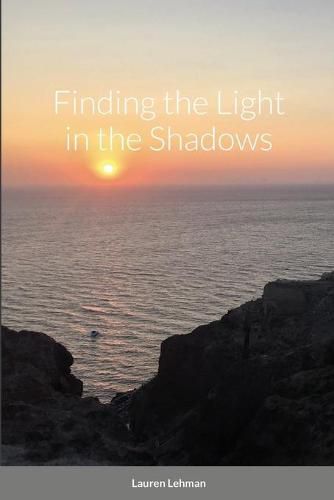 Cover image for Finding the Light in the Shadows