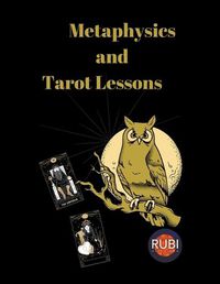 Cover image for Metaphysics and Tarot Lessons