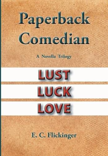 Paperback Comedian: A Novella Trilogy