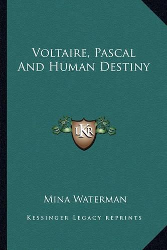 Cover image for Voltaire, Pascal and Human Destiny